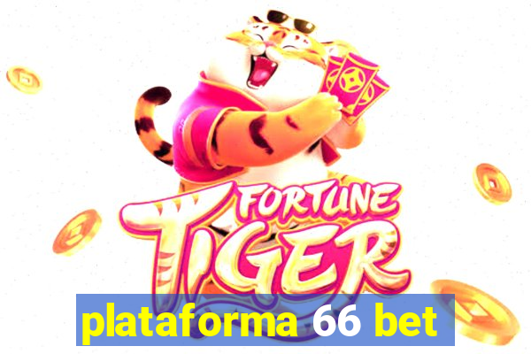 plataforma 66 bet